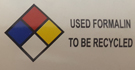 Label - "Used Formalin To Be Recycled"